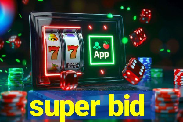 super bid